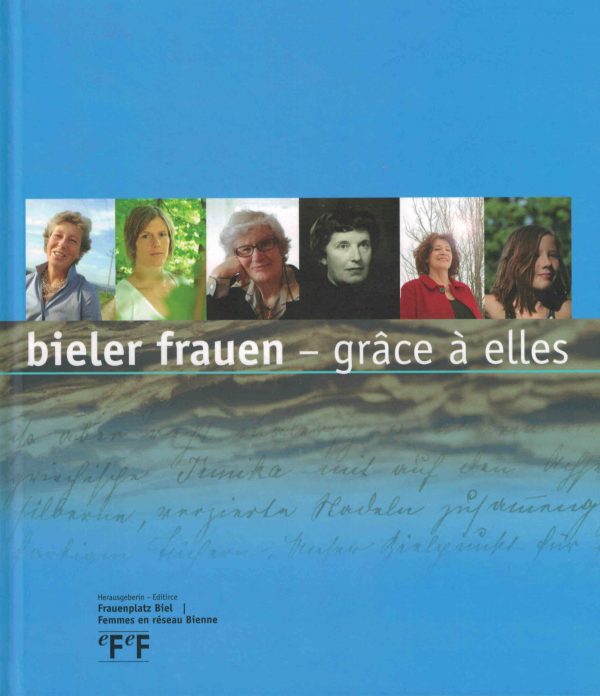 Bieler Frauen - gràce à elles