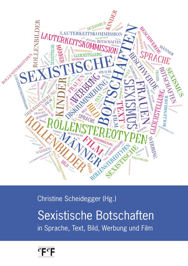 Sexistische Botschaften in Sprache, Text, Bild, Werbung und Film